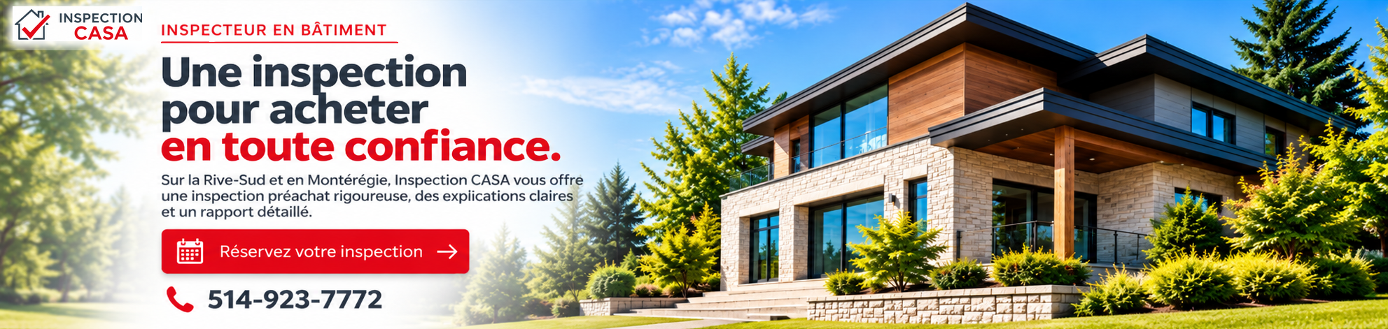 Inspection CASA – Une inspection pour acheter en toute confiance. Réservez votre inspection au 514-923-7772.
